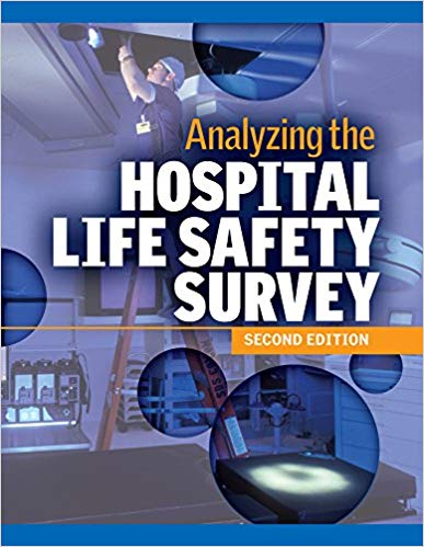 Analyzing the Hospital Life Safety Survey, Second Edition